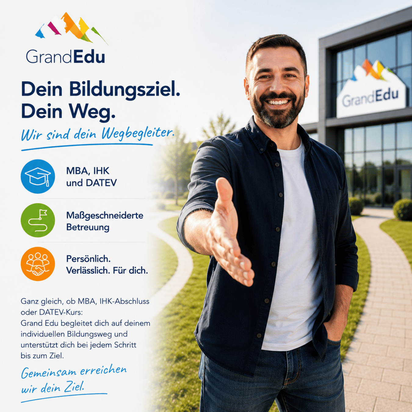 Dein Bildungsziel. Dein Weg. Wir sind dein Wegbegleiter.