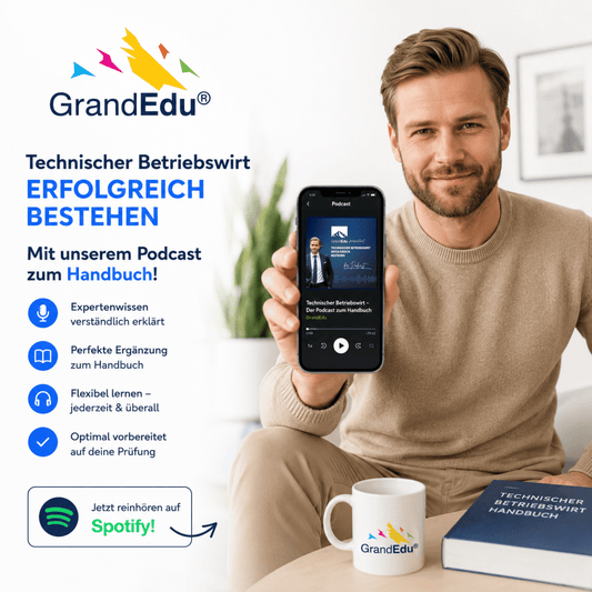 🎙️ Lernen, wann und wo du willst – mit dem GrandEdu Podcast zum Technischen Betriebswirt!