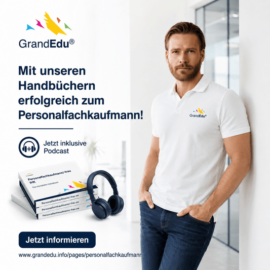 🚀 Erfolgreich zum Personalfachkaufmann – mit den GrandEdu Handbüchern und Podcast!